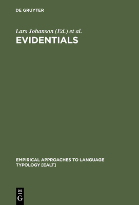 Evidentials (Empirical Approaches to Language Typology [Ealt] #24) Cover Image