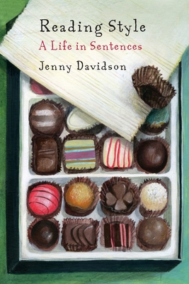 Reading Style: A Life in Sentences By Jenny Davidson Cover Image