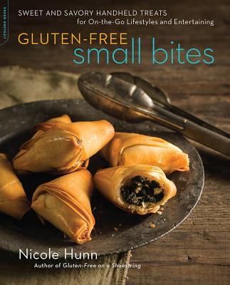 Cover for Gluten-Free Small Bites: Sweet and Savory Hand-Held Treats for On-the-Go Lifestyles and Entertaining