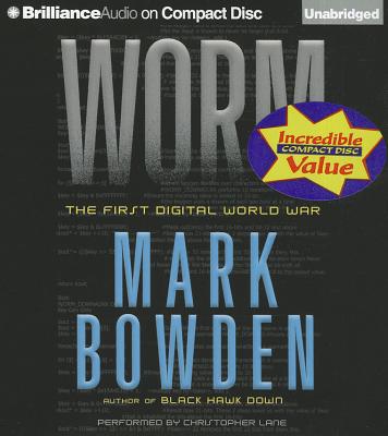 Worm: The First Digital World War By Mark Bowden, Christopher Lane (Read by) Cover Image