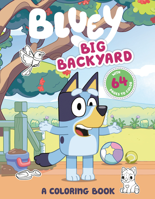 Big Backyard: A Coloring Book (Bluey) Cover Image