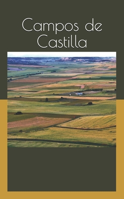 Campos de Castilla: Campos de Castilla - Antonio Machado By Antonio Machado Cover Image