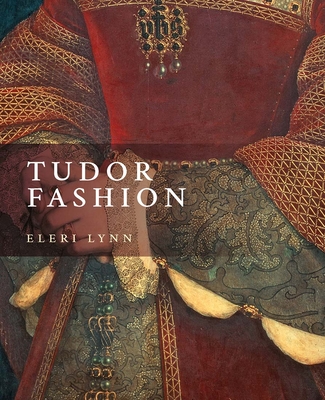 Tudor Fashion By Eleri Lynn Cover Image