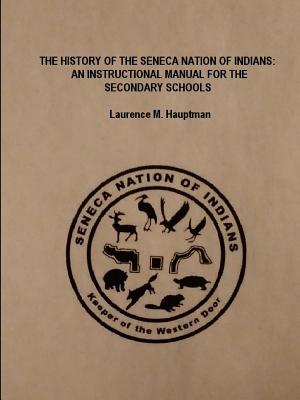 Cover for The History of the Seneca Nation of Indians