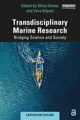 Transdisciplinary Marine Research: Bridging Science and Society (Earthscan Oceans) Cover Image