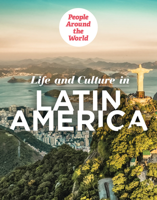 Life and Culture in Latin America By Rachael Morlock Cover Image