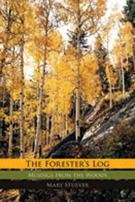 Forester's Log: Musings from the Woods Cover Image