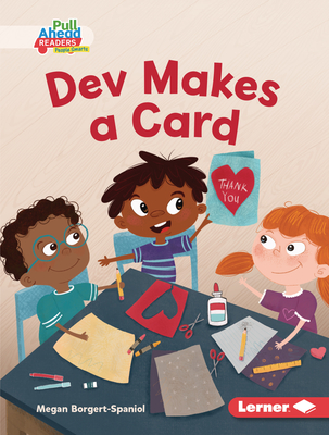 Dev Makes a Card (Helpful Habits (Pull Ahead Readers People Smarts -- Fiction))