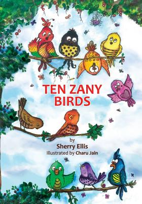 Ten Zany Birds Ten Zany Birds cover