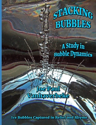 Stacking Bubbles: A Study in Bubble Dynamics Cover Image