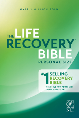 Life Recovery Bible NLT, Personal Size By Tyndale (Created by), Stephen Arterburn (Notes by), David Stoop (Notes by) Cover Image