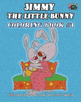 Jimmy the little bunny. Coloring book #1: based on I Love to... collection By Shelley Admont, Kidkiddos Books Cover Image