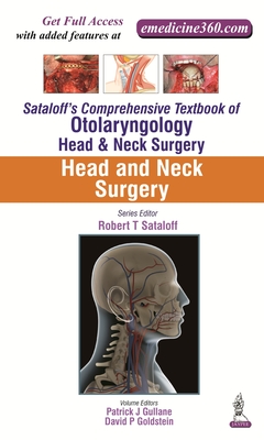 Sataloff's Comprehensive Textbook of Otolaryngology: Head & Neck Surgery: Head and Neck Surgery (Sataloff's Comprehensive Textbook of Otolaryngology Head & N)