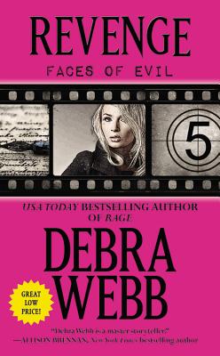 Revenge: The Faces of Evil Series: Book 5 By Debra Webb Cover Image