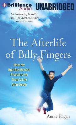 The Afterlife of Billy Fingers: How My Bad-Boy Brother Proved to Me There's Life After Death Cover Image