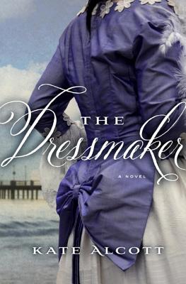 Cover Image for The Dressmaker: A Novel