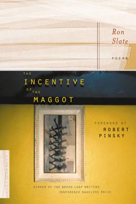 The Incentive Of The Maggot By Ron Slate Cover Image