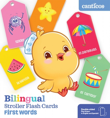 Canticos Bilingual Stroller Flash Cards: First Words (Canticos Cards) By Susie Jaramillo Cover Image