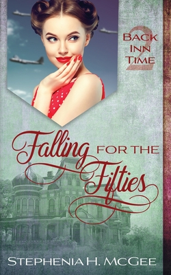 Falling for the Fifties: A Time Travel Romance Cover Image