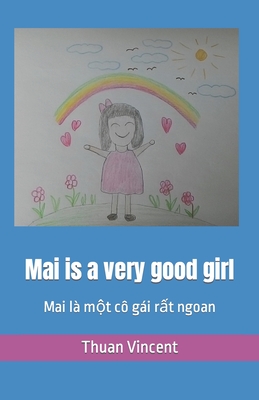 Mai is a very good girl: Mai là một cô gái rất ngoan Cover Image