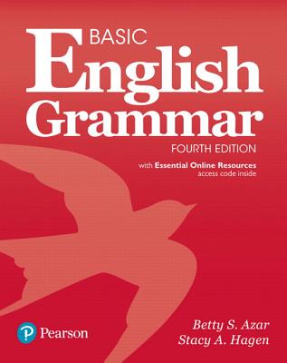 Basic English Grammar with Essential Online Resources, 4e By Betty S. Azar, Stacy A. Hagen Cover Image