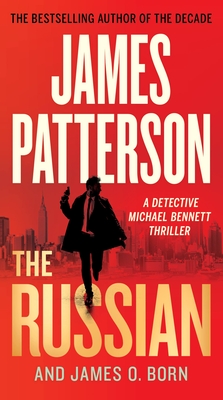 The Russian (Michael Bennett #13) By James Patterson, James O. Born Cover Image