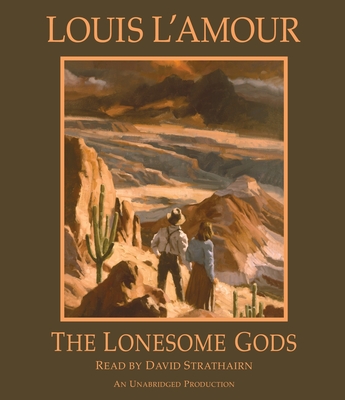 The Lonesome Gods (Louis L'Amour's Lost Treasures) (CD-Audio)