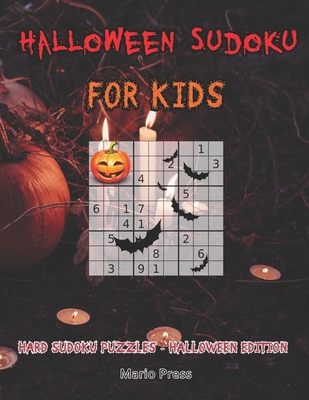 Halloween Sudoku For Kids: Hard Sudoku Puzzles - Halloween Edition
