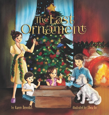 The Last Ornament By Karen Benedict, Thea Go (Illustrator) Cover Image