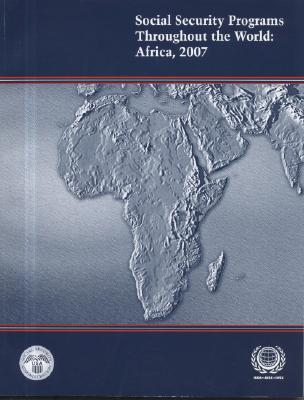Social Security Programs Throughout the World: Africa, 2007: Africa, 2007 Cover Image