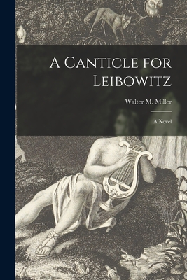 Cover for A Canticle for Leibowitz; a Novel
