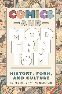 Comics and Modernism: History, Form, and Culture Cover Image