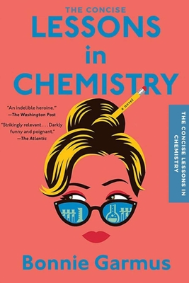 The Concise Lessons in Chemistry ( A Novel)