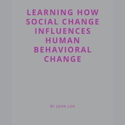 Learning How Social Change Influences Human Behavioral Change Cover Image