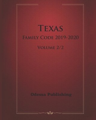 Texas Family Code 2019-2020 Volume 2/2 Cover Image