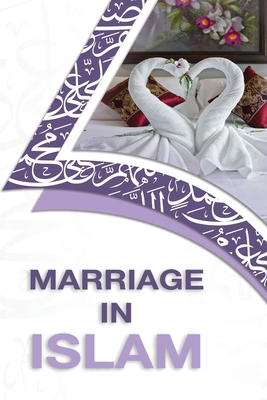 Marriage in Islam By Sayyed Saabiq Cover Image