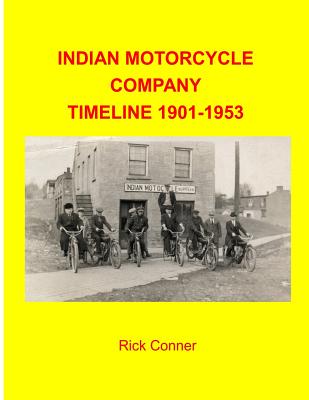 Indian Motorcycle Company Timeline 1901-1953 Cover Image