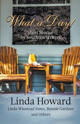 What a Day! Short Stories by Southern Writers Cover Image