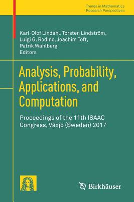 Analysis, Probability, Applications, and Computation: Proceedings of the 11th Isaac Congress, Växjö (Sweden) 2017 Cover Image