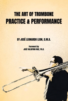 The Art of Trombone Practice & Performance Cover Image