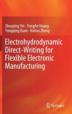 Electrohydrodynamic Direct-Writing for Flexible Electronic Manufacturing Cover Image