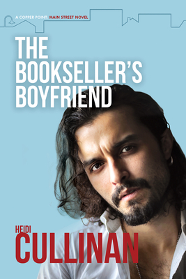 The Bookseller's Boyfriend (Copper Point: Main Street #1) Cover Image