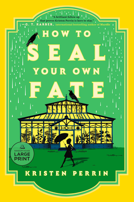 How to Seal Your Own Fate: A Novel (Castle Knoll Files #2) By Kristen Perrin Cover Image