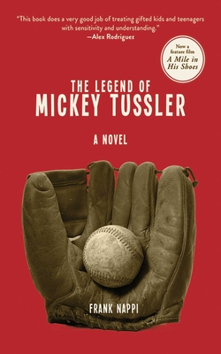 The Legend of Mickey Tussler: A Novel (Mickey Tussler Series) By Frank Nappi Cover Image