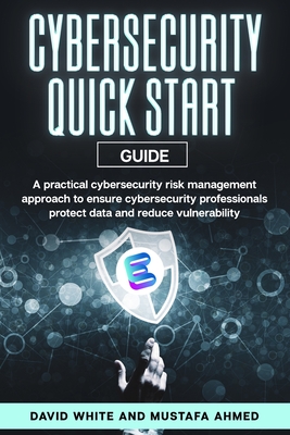 Cyber Security: ESORMA Quick Start Guide: Enterprise Security Operations Risk Management Architecture for Cyber Security Practitioners Cover Image