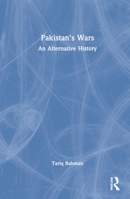 Pakistan's Wars: An Alternative History Cover Image