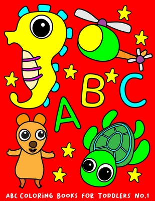 ABC coloring books for toddlers No.1: Alphabet coloring books for