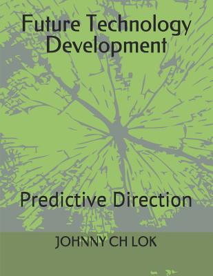 Future Technology Development: Predictive Direction Cover Image