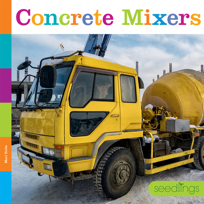 Concrete Mixers (Seedlings) Cover Image