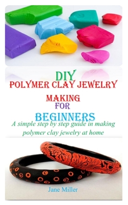DIY Polymer Clay Earrings, Beginner's Guide